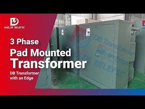 3 Phase Pad Mounted Transformer | Daelim Transformer