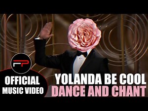Yolanda Be Cool - Dance And Chant (Official Music Video)
