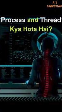 Process Vs Thread #azcomputing #education