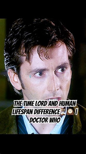 The Time Lord and Human Lifespan Difference⏳🕰️ | Doctor Who#doctorwho #shortvideo #shorts