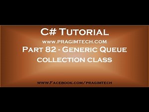 Part 82 Generic queue collection class