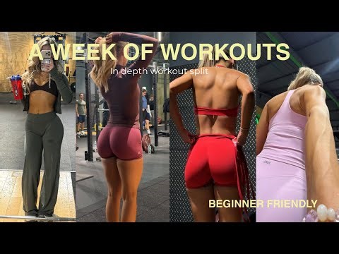 A FULL WEEK OF WORKOUTS | my in depth 4 day workout split, beginner friendly routines