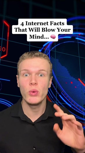 4 Internet Facts That Will Blow Your Mind… 🧠