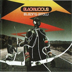 Blackalicious - Blazing Arrow