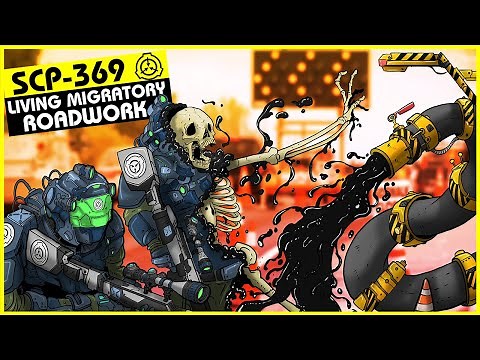 SCP-369 | Living Migratory Roadwork (SCP Orientation)