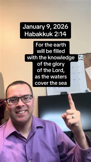 Have you seen God’s glory? Habakkuk 2:14