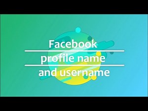 Facebook profile name and username add or change