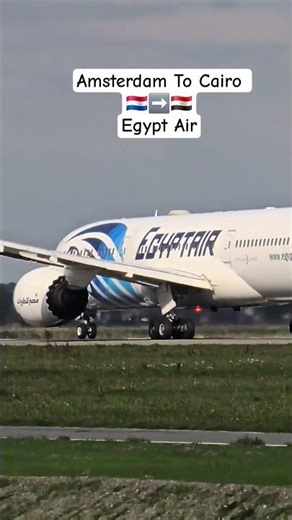 Egyptair Boeing 787-9 Dreamliner Takeoff | MS758 Amsterdam To Cairo 🌍