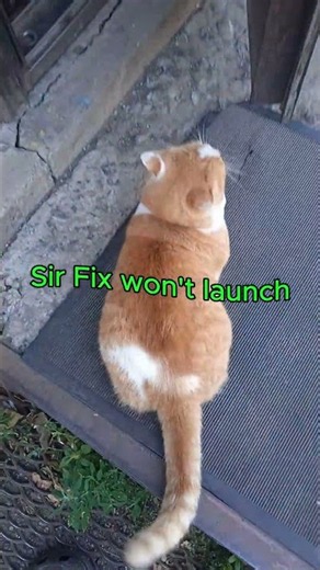 Sir Fix won't launch