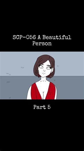 Part 5/5 | Cre: Dr.Bob | SCP 056 is a being of variable size, gender, and appearance, which changes in response to the environment around it, especially in regards to living and sentient beings. The most common form SCP056 takes is of a handsome man in his middle twenties, dressed in a garb of similar appearance to that of the personnel quarding it but of a higher quality and aesthetic value. #drbob #scp056 #animated #scp1411