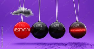 Hesitation leads to missed opportunities. A Newton cradle metaphor in which hesitation sets missed opportunities in motion. Vicious cycle. Cause and effect relation between hesitation and missed oppor