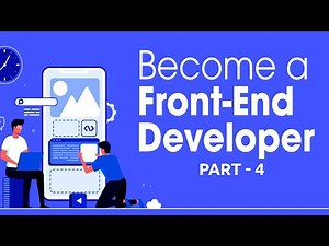 The Complete Front End Development Course part - 4