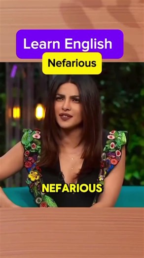 #Nefarious #PriyankaChopra #comedy #LearnEnglish #WordOfTheDay #TrendingShorts #ViralShorts