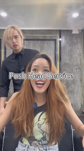 Are you Ever try Push Head Service 🤣😂😂 must try ❤️❤️ #pushhead #Nice #orange Natasha A. Juan | Raymond Chin