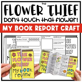 The Flower Thief no prep Spring craft Book Review Writing activity prompts ELA