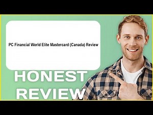 PC Financial World Elite Mastercard Canada Review | My Usage Experience