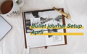 【Luna】四月Setup // Bullet Journal Vol.4