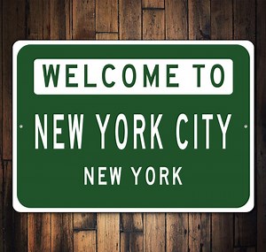 New York City Welcome Sign, Urban Welcome Sign, Custom Location Sign, NYC Welcome Sign, City Greeting Sign - Quality Metal Sign - Etsy