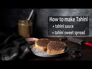 Homemade Tahini + easy tahini sauce and a sweet tahini spread!