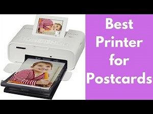 Best Printer for Postcards 2022 : Print Awesome Cards Now!