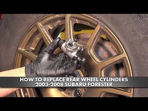 How to Replace Rear Wheel Cylinders 2003-2009 Subaru Forester