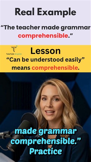 3 comments | How to Use Comprehensible in English | Learn English | Daily Use English Vocabulary Learn the meaning of “comprehensible” through examples. Follow TaleTalk English #LearnEnglish #Comprehensible #EnglishTips #Vocabulary #TaleTalkEnglish | TaleTalk English | Facebook