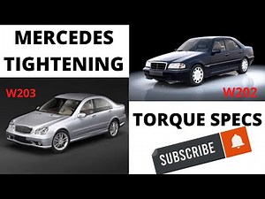 MERCEDES W202 W203 TIGHTENING TORQUE SPECS
