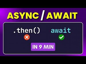Master Async/Await in 9 Minutes!