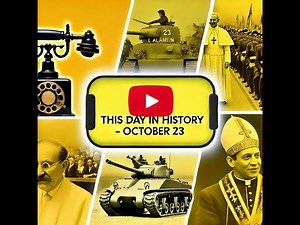 This Day in History At a Glance – October 23