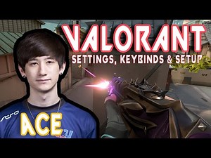 aceu Valorant Settings, Keybinds and Setup