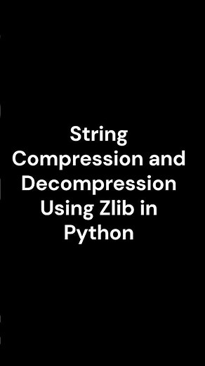 97 String Compression and Decompression Using Zlib in Python | ‪@learnwithmejay‬