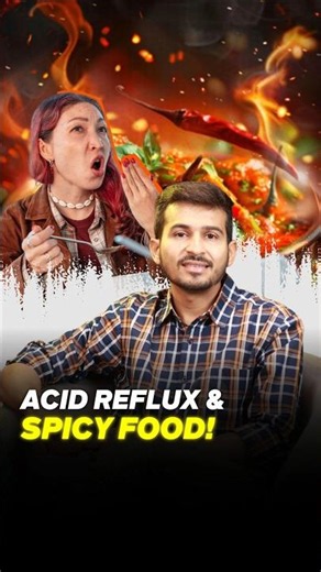 Acid Reflux & Spicy Food! | Dr. Padam Kumar