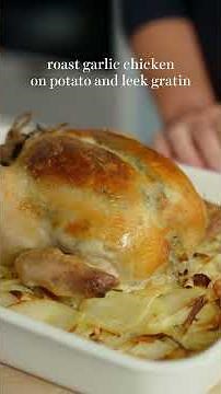 roasted garlic chicken on potato and leek gratin | donna hay