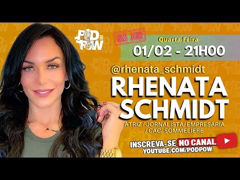 RHENATA SCHMIDT - PodPow #106