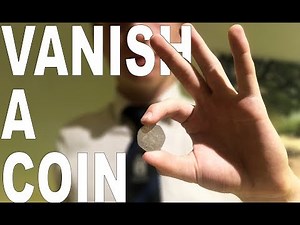 How To VANISH and PRODUCE A Coin From THIN AIR