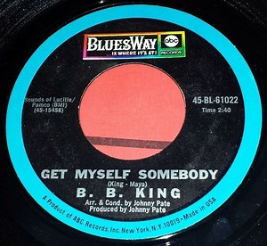 B. B. King - Get Myself Somebody / Don't Waste My Time