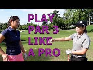 How to play Par 3 like a Pro - Golf with Michele Low