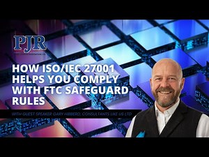 How ISO/IEC 27001 Helps You Comply with FTC Safeguard Rules