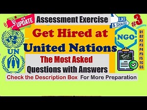 [Part 3] Assessment Exercise for United Nations & NGO Job [#unjobs #uncareer ] UN Written Test
