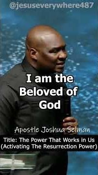 i am the beloved of God | Apostle Joshua Selman