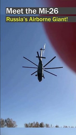 Mi-26 Helicopter: Russia’s Airborne Heavy Hauler