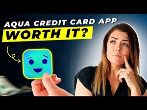 Aqua Credit Card App Review 2025 | Pros and Cons – Honest & Unbiased