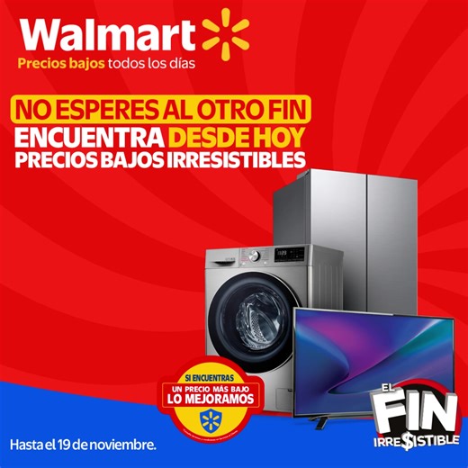 6.9K reactions · 21 comments | ¡El momento es ahora! Corre a Walmart y aprovecha #ElFinIrresistibleWalmart. | Walmart México | Facebook