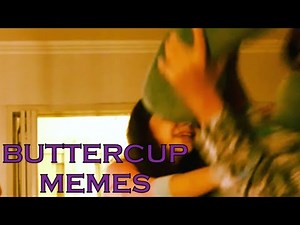 Compilação de BUTTERCUP MEMES ;-;