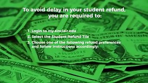 Getting your refund has never been easier! Sinclair has partnered with Bank Mobile to create a better way for YOU to receive your refund. Visit http://www.sinclair.edu/bankmobile to sign up and learn more! | Sinclair College
