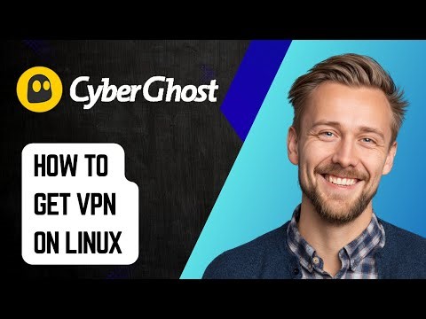 How To Get Cyberghost Vpn On Linux [2025 Guide]