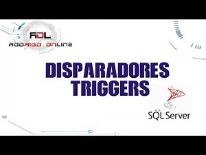 TRIGGERS DISPARADORES SQL SERVER
