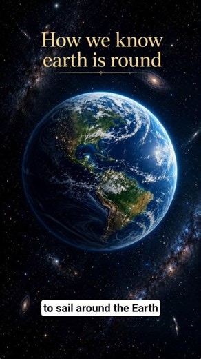 How did we discover that the Earth is round 🤔?