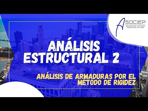 Análisis Estructural 2 - Análisis de Armaduras por el Método de Rigidez