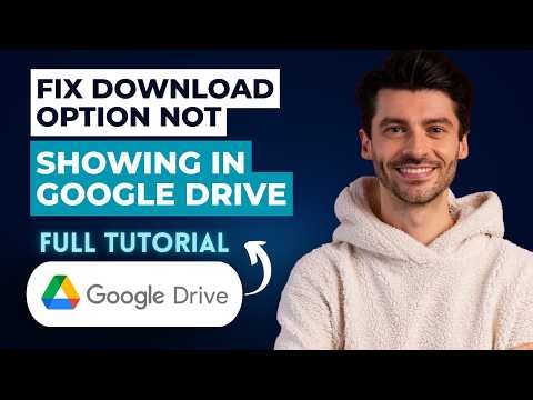 How to Fix Download Option not Showing in Google Drive [2026 Full Guide]